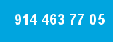 914 463 77 05